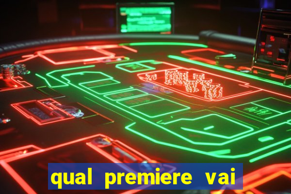 qual premiere vai passar o jogo do vasco